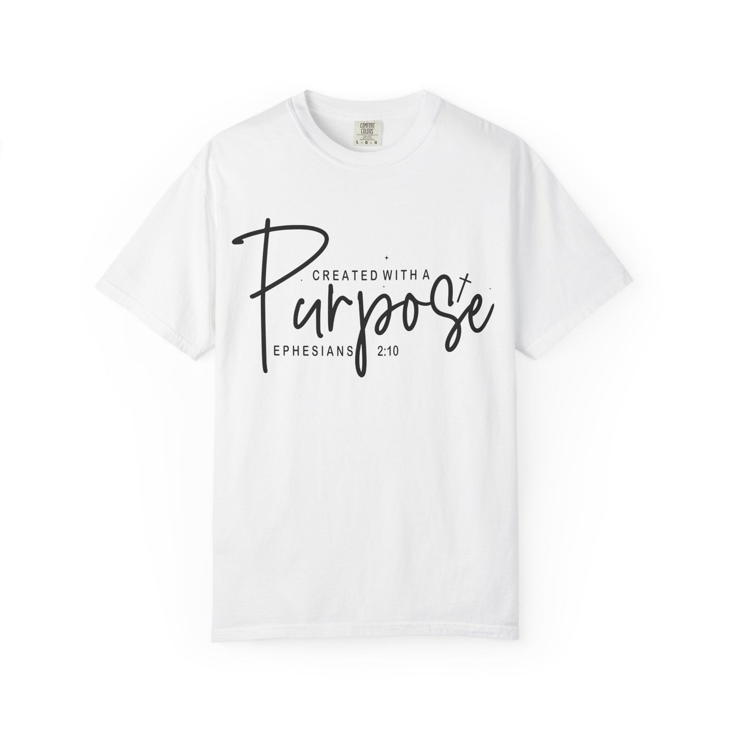 Created With A Purpose T-Shirt — Ephesians 2:10 Faith Graphic Tee