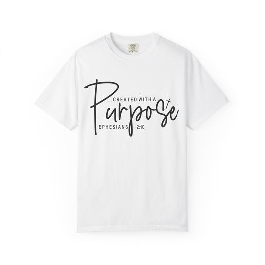 Created With A Purpose T-Shirt — Ephesians 2:10 Faith Graphic Tee