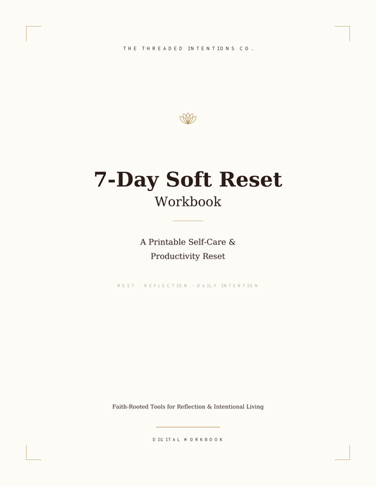 7-Day Soft Reset Workbook | Printable Self-Care & Productivity Reset
